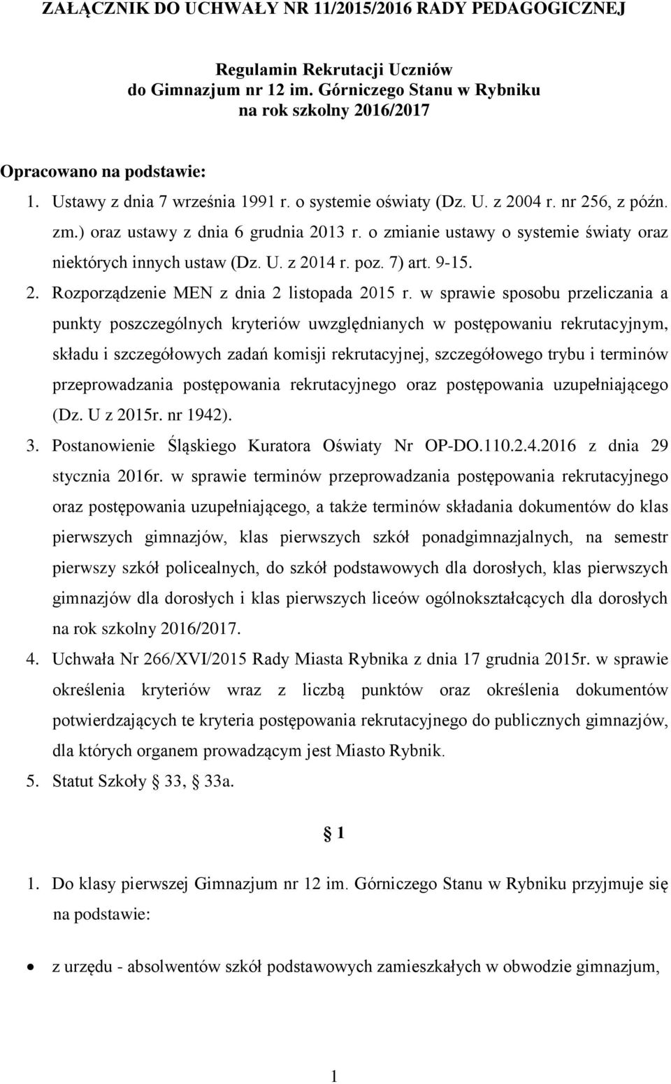 poz. 7) art. 9-15. 2. Rozporządzenie MEN z dnia 2 listopada 2015 r.