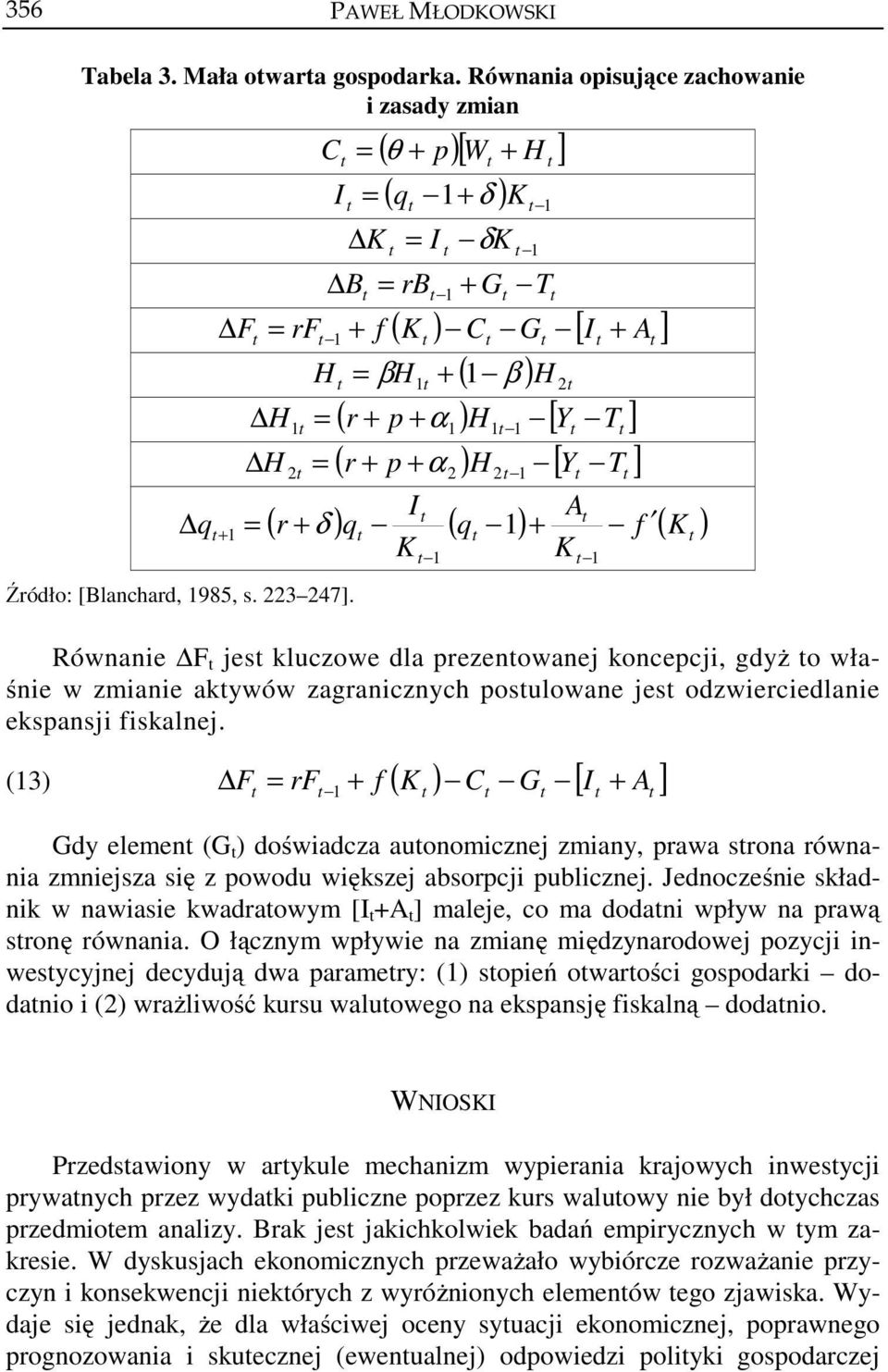 H1 1 [ Y T ] ( r + p + ) H [ Y T ] F + I A q K Źródło: [Blanchard, 1985, s. 223 247].