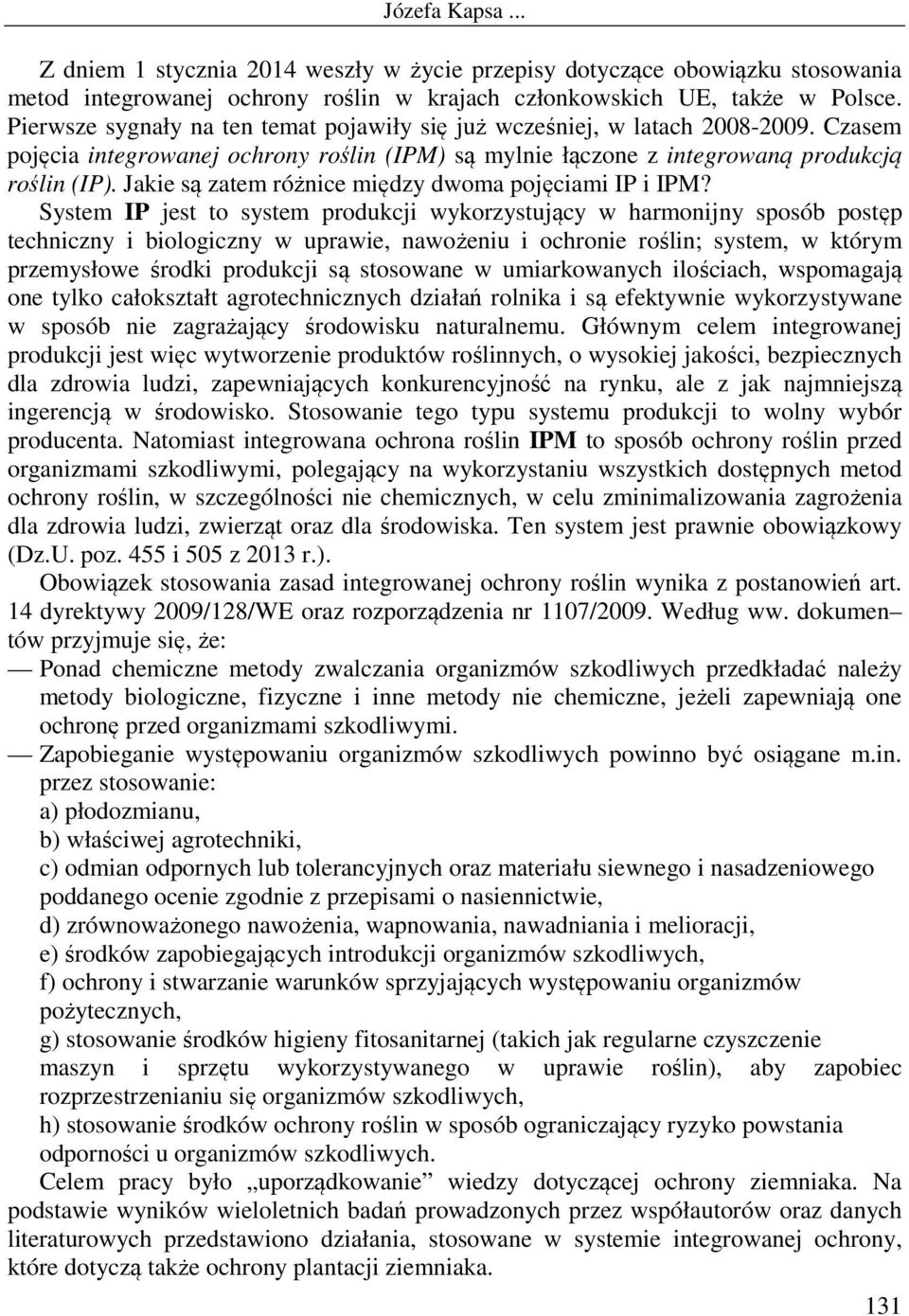 Jakie są zatem różnice między dwoma pojęciami IP i IPM?