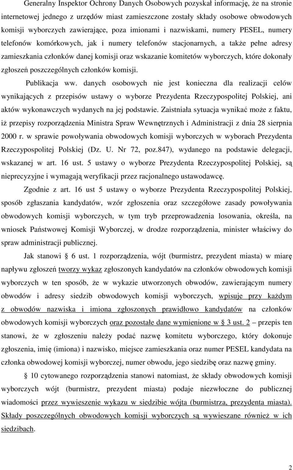 wyborczych, które dokonały zgłoszeń poszczególnych członków komisji. Publikacja ww.