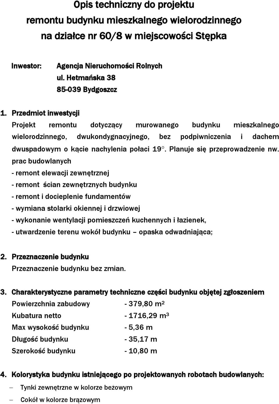 Planuje się przeprowadzenie nw.