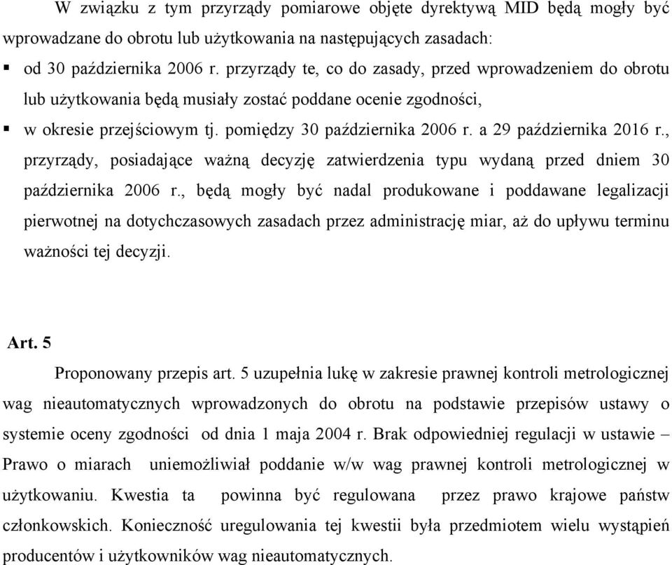 a 29 października 2016 r., przyrządy, posiadające ważną decyzję zatwierdzenia typu wydaną przed dniem 30 października 2006 r.