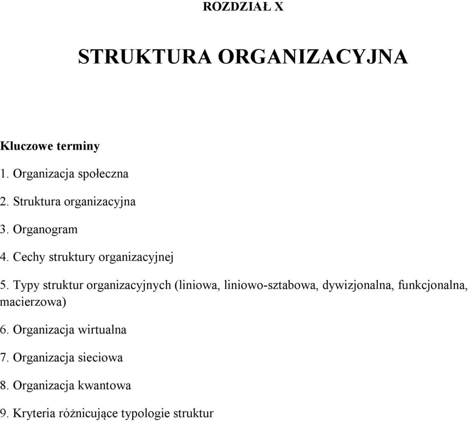 Typy struktur organizacyjnych (liniowa, liniowo-sztabowa, dywizjonalna, funkcjonalna,