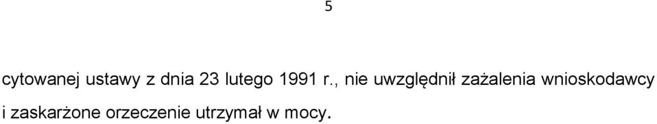 , nie uwzględnił zażalenia