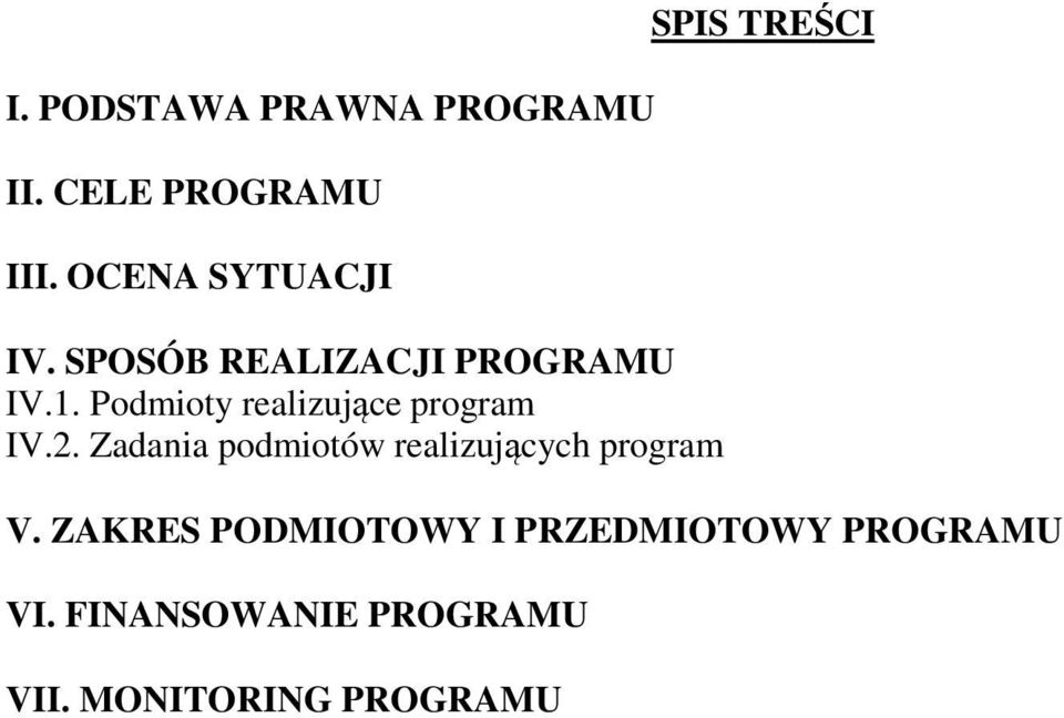 Zadania podmiotów realizujących program SPIS TREŚCI V.