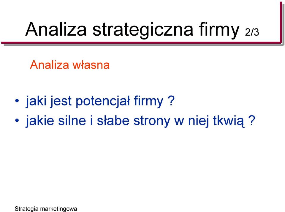 potencjał firmy?