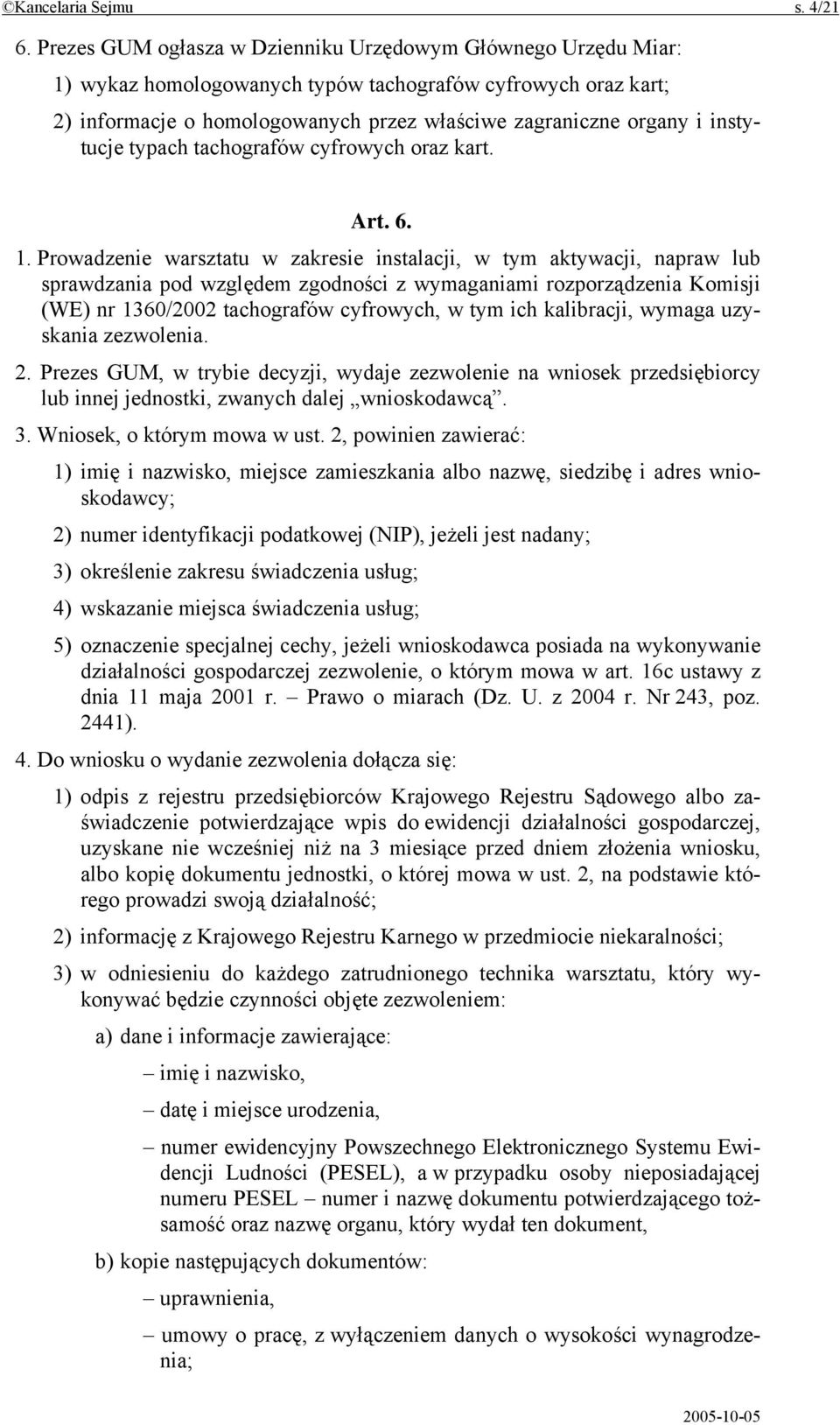 instytucje typach tachografów cyfrowych oraz kart. Art. 6. 1.