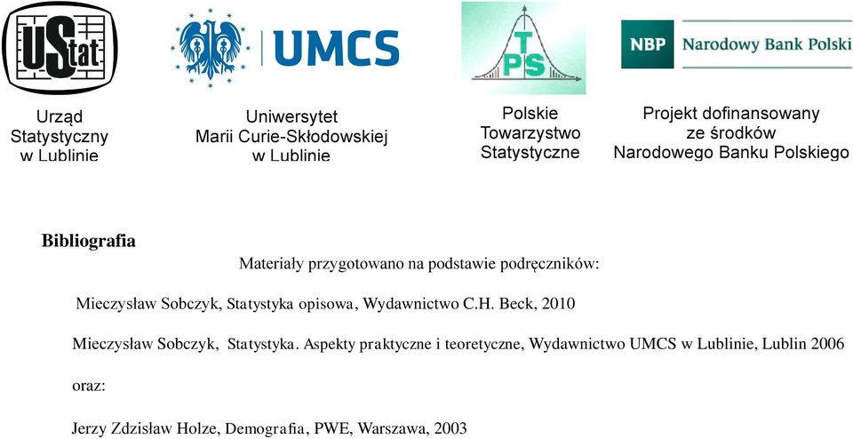 Beck, 2010 Mieczysław Sobczyk, Statystyka.