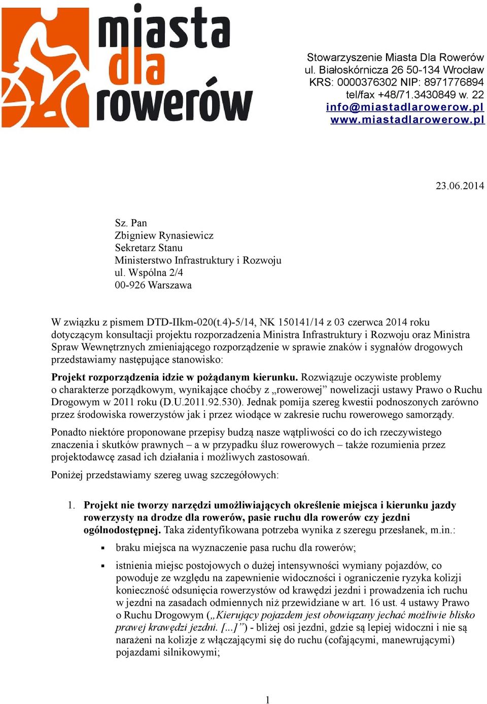 4)-5/14, NK 150141/14 z 03 czerwca 2014 roku dotyczącym konsultacji projektu rozporzadzenia Ministra Infrastruktury i Rozwoju oraz Ministra Spraw Wewnętrznych zmieniającego rozporządzenie w sprawie