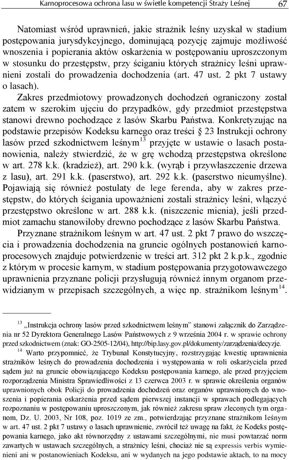 2 pkt 7 ustawy o lasach).