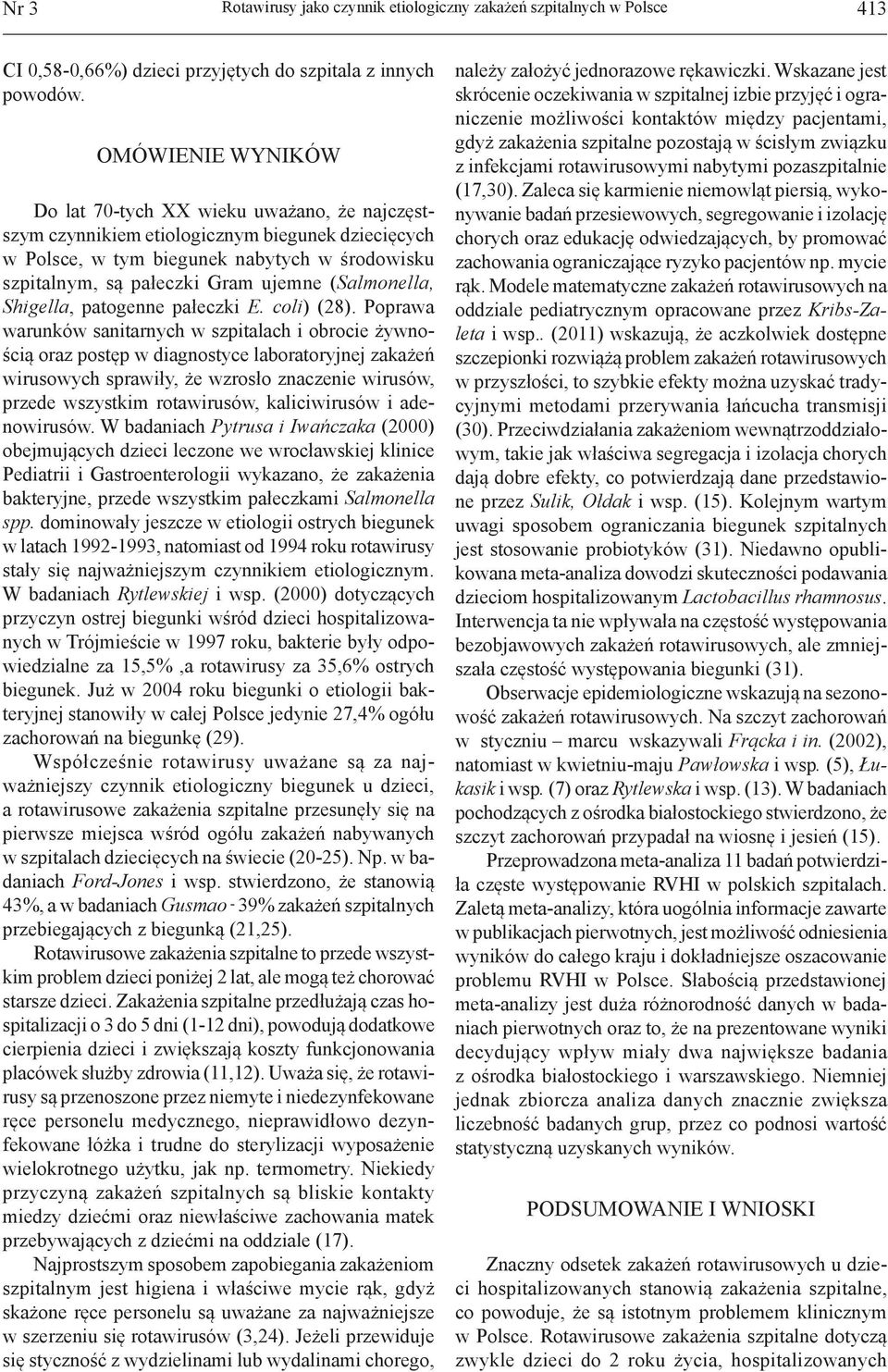 (Salmonella, Shigella, patogenne pałeczki E. coli) (28).