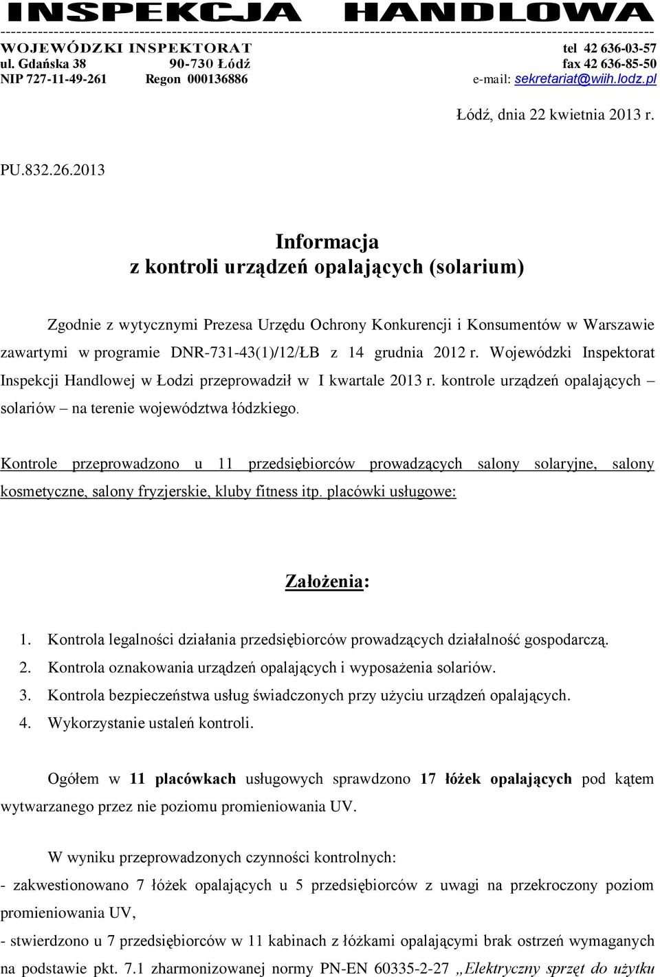 Regon 000136886 e-mail: sekretariat@wiih.lodz.pl Łódź, dnia 22 kwietnia 2013 r. PU.832.26.