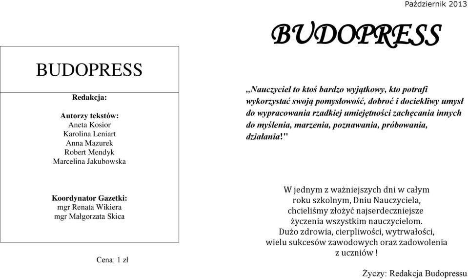 próbowania, działania!