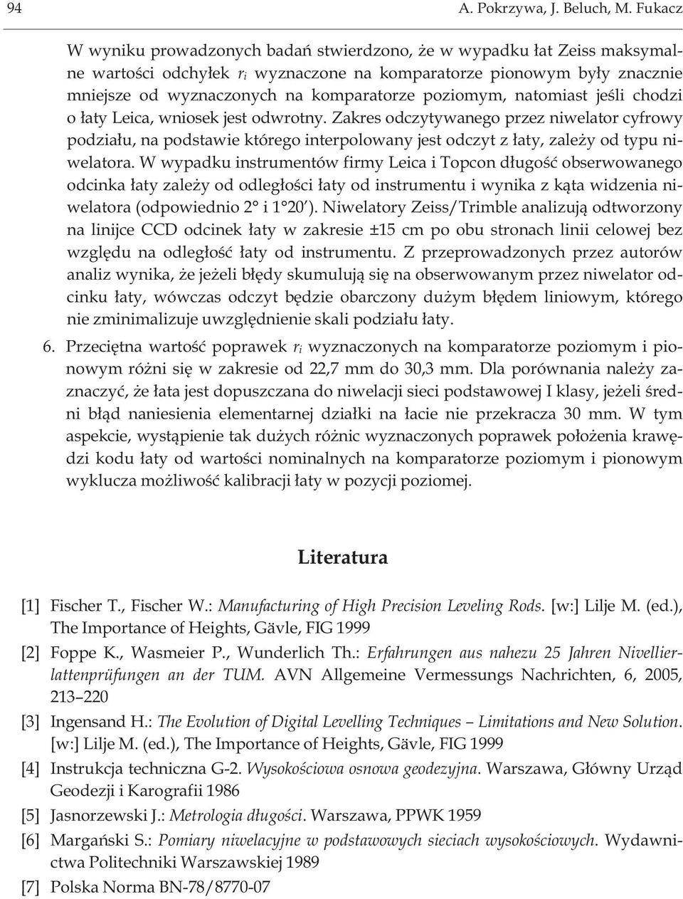 poziomym, natomiast jeœli chodzi o ³aty Leica, wniosek jest odwrotny.