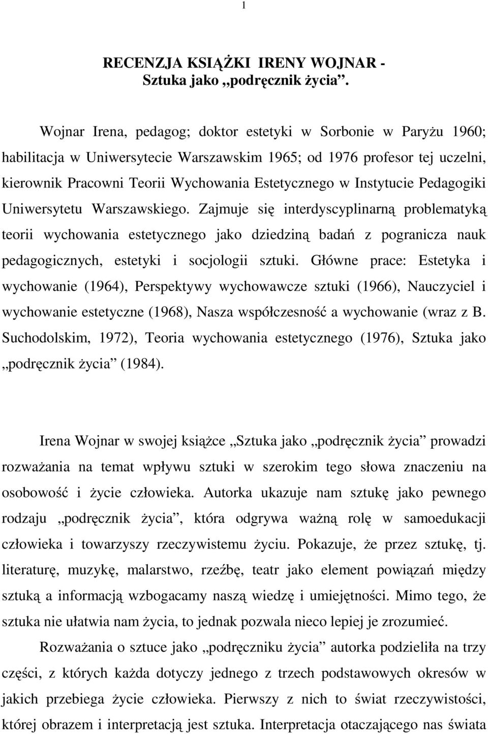 Instytucie Pedagogiki Uniwersytetu Warszawskiego.