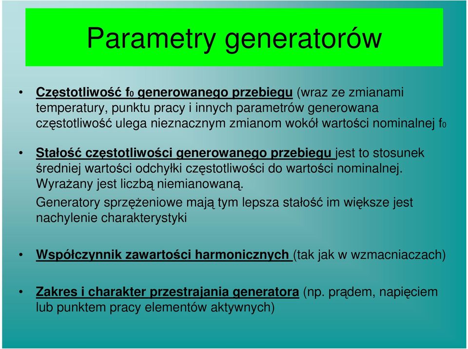 wartości nominalnej. WyraŜany jest liczbą niemianowaną.