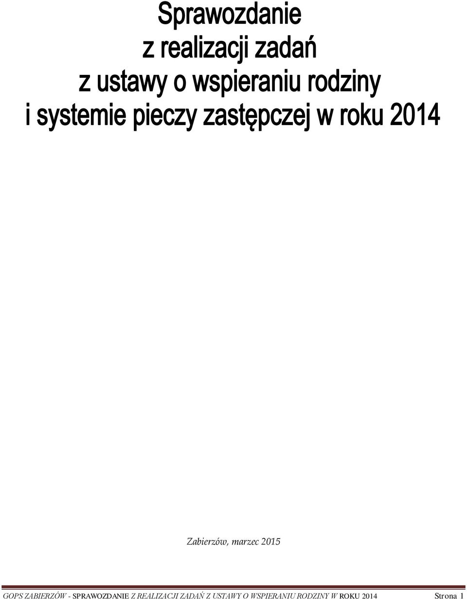 REALIZACJI ZADAŃ Z USTAWY O