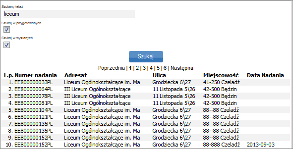6.2.6. Szukaj Funkcja ta pozwala na odnalezienie przesyłki wprowadzonej do aplikacji, po kluczowym ciągu min. 3 znaków np.: nazwie adresata.