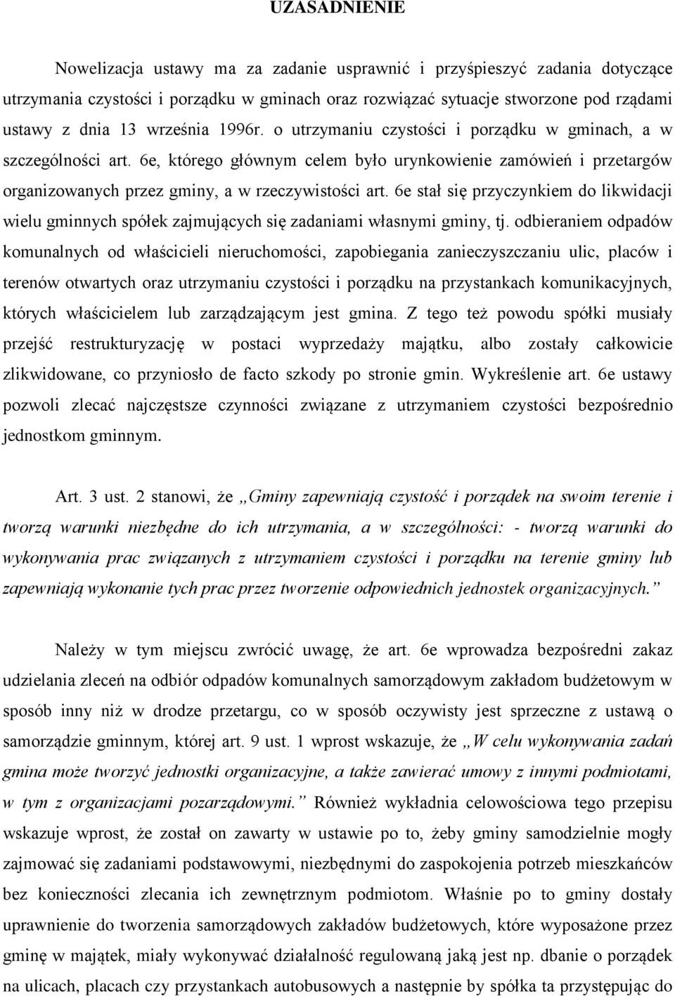 6e, którego głównym celem było urynkowienie zamówień i przetargów organizowanych przez gminy, a w rzeczywistości art.