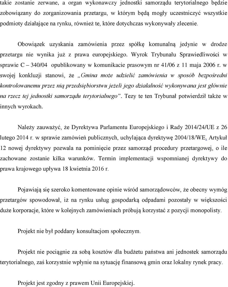 Wyrok Trybunału Sprawiedliwości w sprawie C 340/04 opublikowany w komunikacie prasowym nr 41/06 z 11 maja 2006 r.