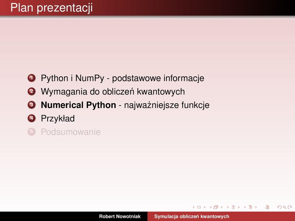 obliczeń kwantowych 3 Numerical Python -