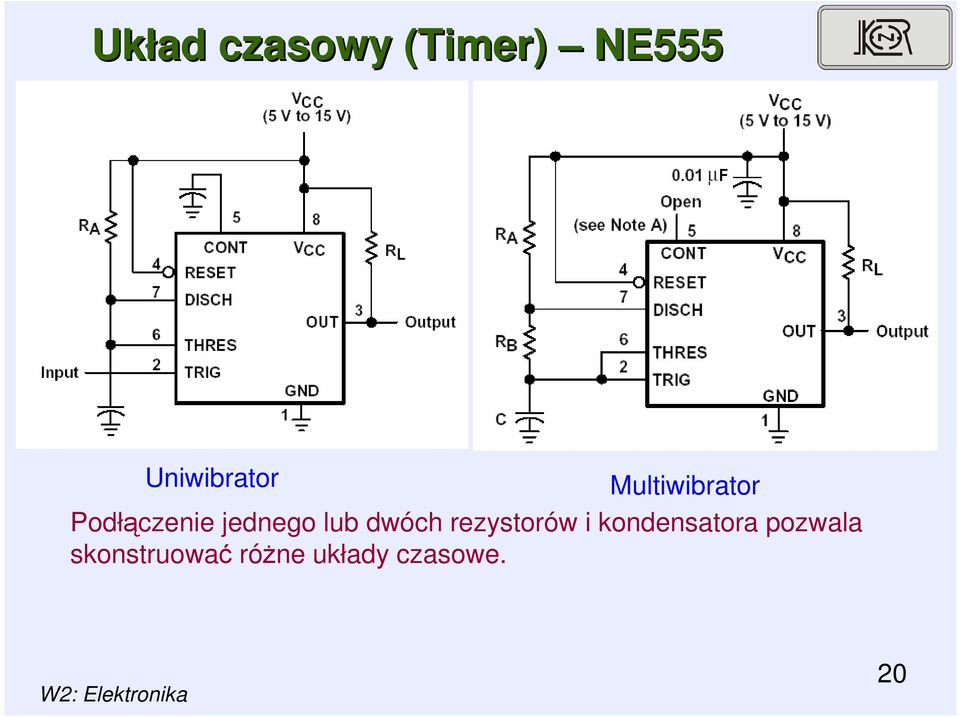 jednego lub dwóch rezystorów i