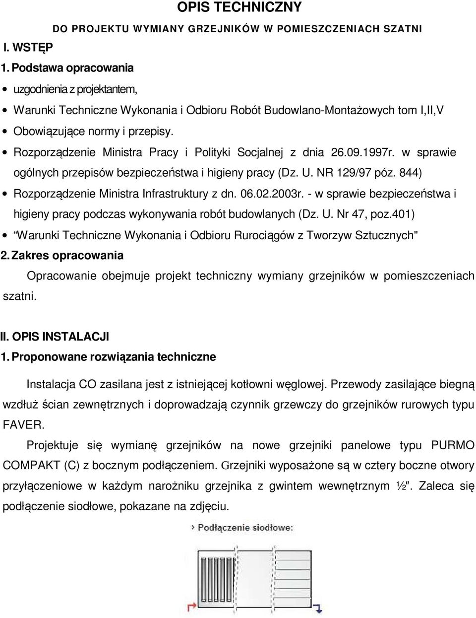 Rozporządzenie Ministra Pracy i Polityki Socjalnej z dnia 26.09.1997r. w sprawie ogólnych przepisów bezpieczeństwa i higieny pracy (Dz. U. NR 129/97 póz.