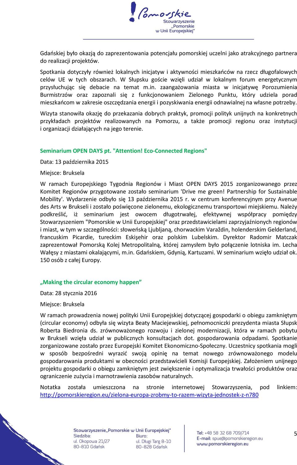 W Słupsku goście wzięli udział w lokalnym forum energetycznym przysłuchując się debacie na temat m.in.