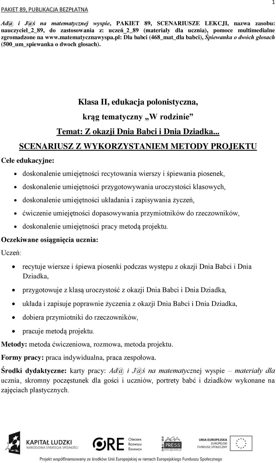 Klasa II, edukacja polonistyczna, krąg tematyczny W rodzinie Temat: Z okazji Dnia Babci i Dnia Dziadka.