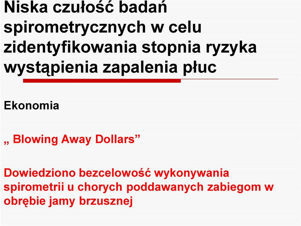 Ekonomia Blowing Away Dollars Dowiedziono bezcelowość