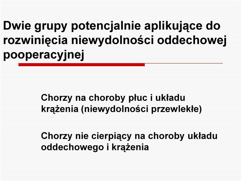 choroby płuc i układu krążenia (niewydolności