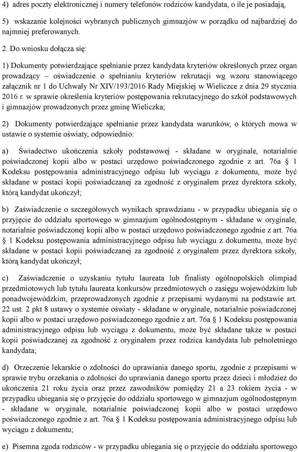załącznik nr 1 do Uchwały Nr XIV/193/2016 Rady Miejskiej w Wieliczce z dnia 29 stycznia 2016 r.