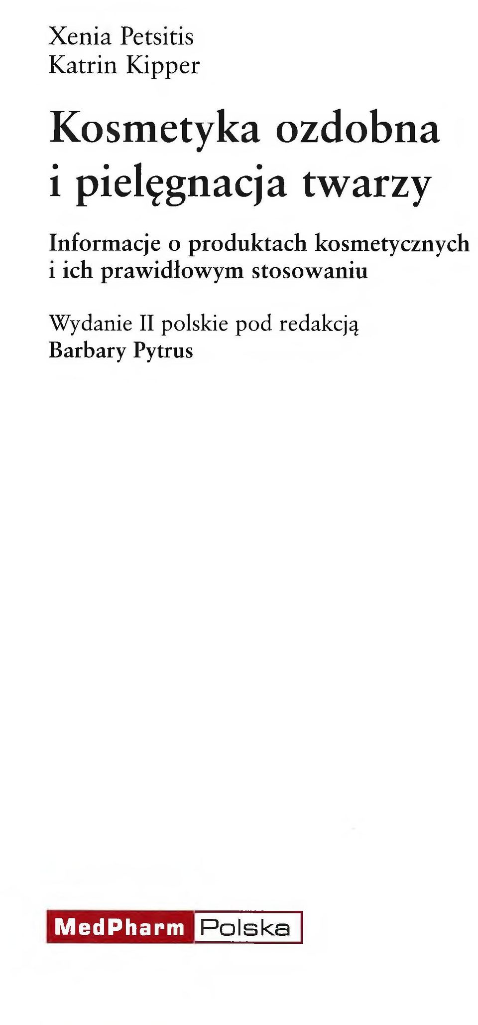 kosmetycznych i ich prawidłowym stosowaniu W