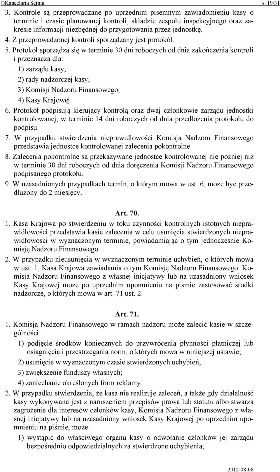 jednostkę. 4. Z przeprowadzonej kontroli sporządzany jest protokół. 5.