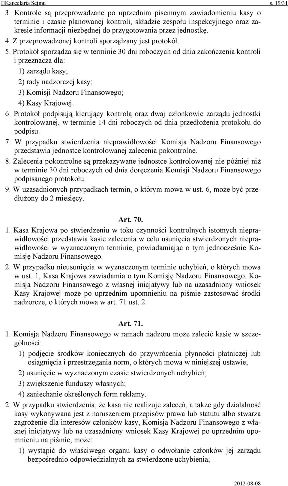 jednostkę. 4. Z przeprowadzonej kontroli sporządzany jest protokół. 5.