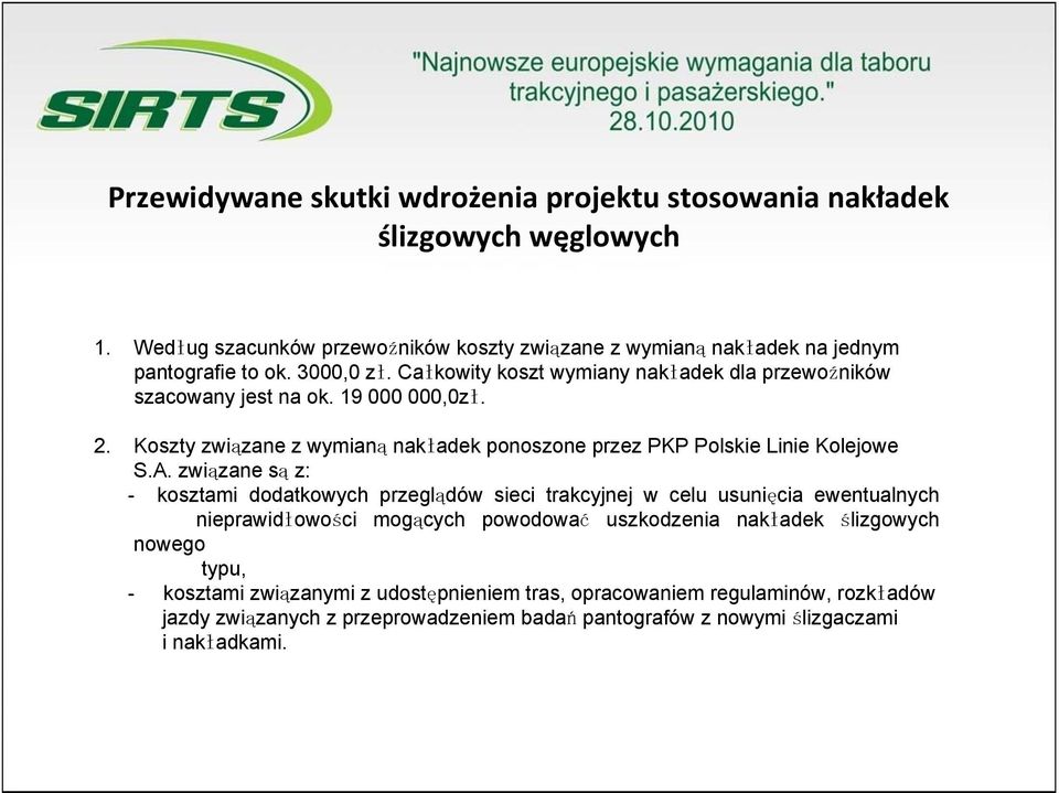 Koszty związane z wymianą nakładek ponoszone przez PKP Polskie Linie Kolejowe S.A.