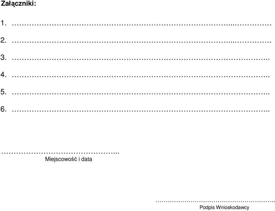 ..... Miejscowość i data.