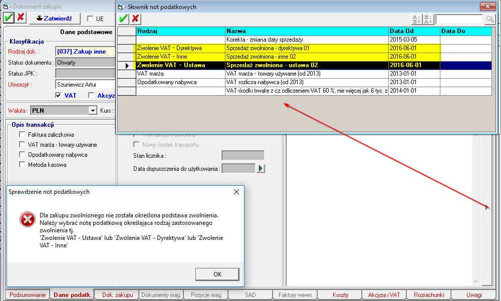 Rysunek 28 UWAGA Warunkiem stosowania not podatkowych dot. sprzedaży zwolnionej VAT jest ich wcześniejsze zdefiniowanie z konfiguracji.