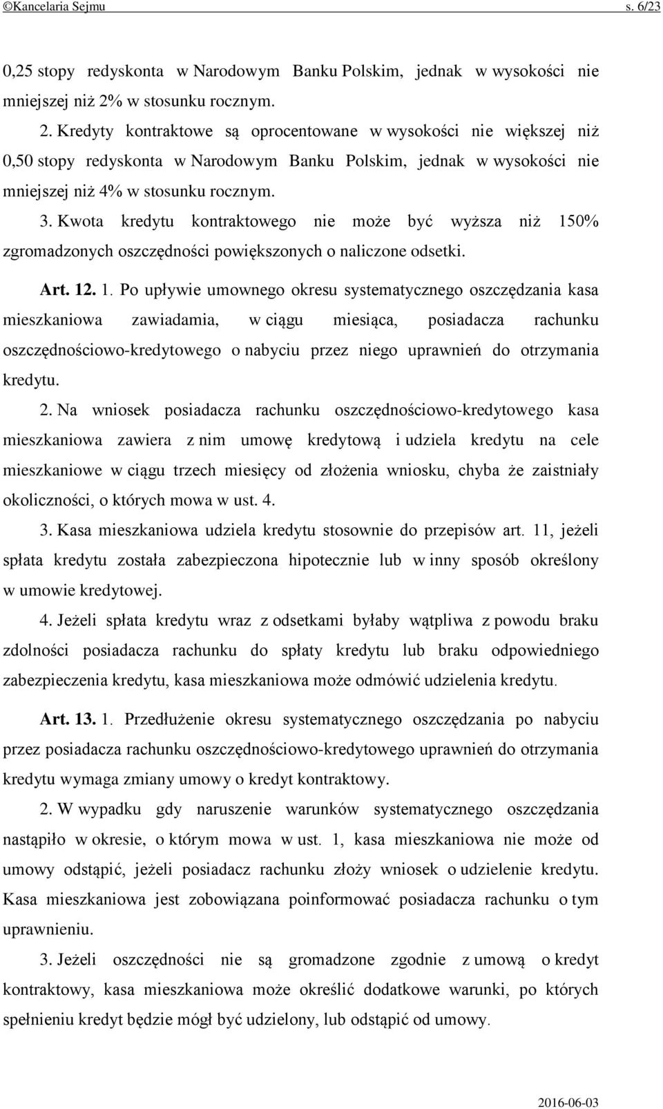 Kwota kredytu kontraktowego nie może być wyższa niż 15