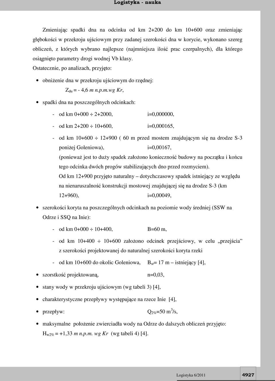 iejsza ilość prac czerpalnych), dla którego osiągnięto parame