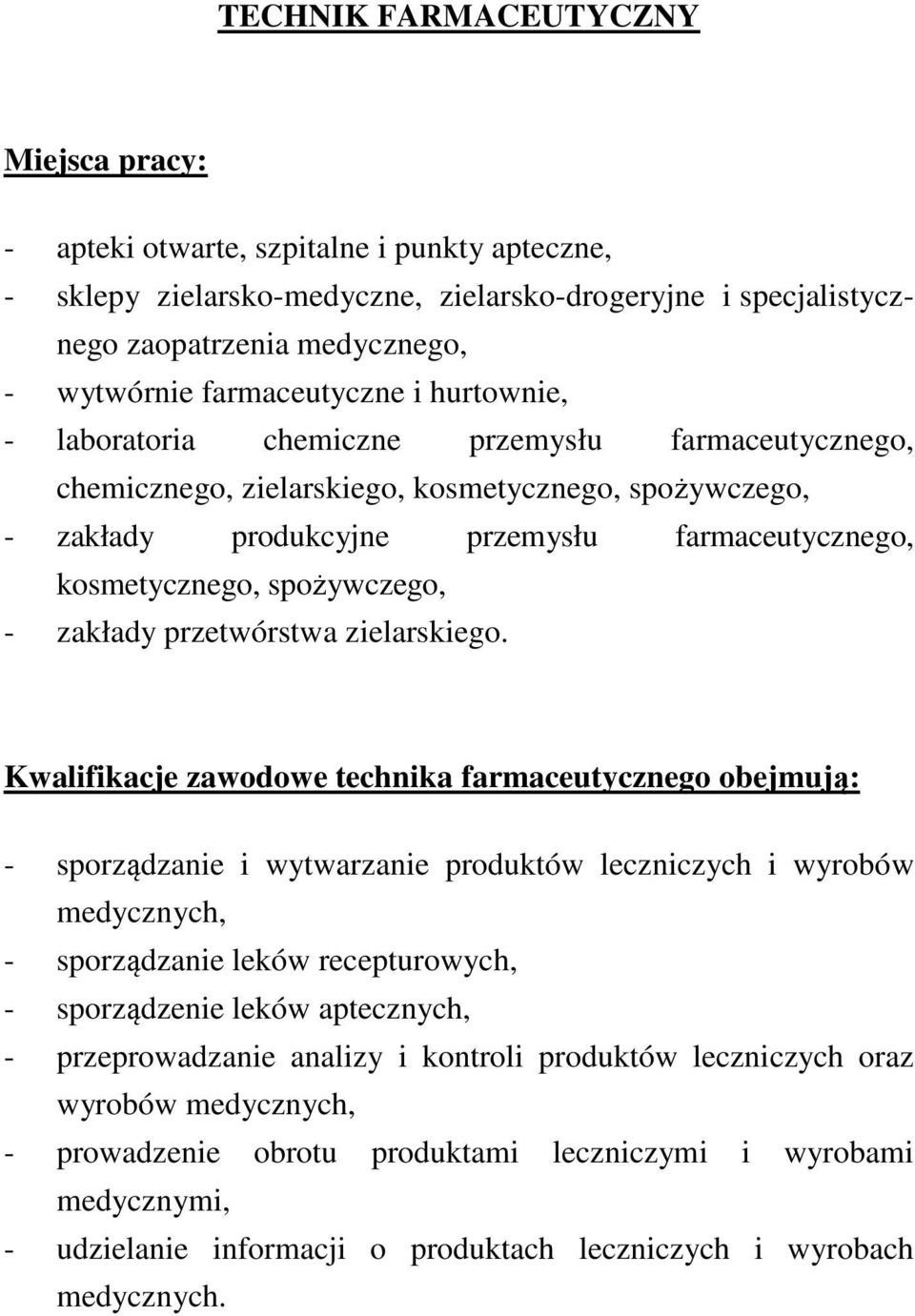 zakłady przetwórstwa zielarskiego.