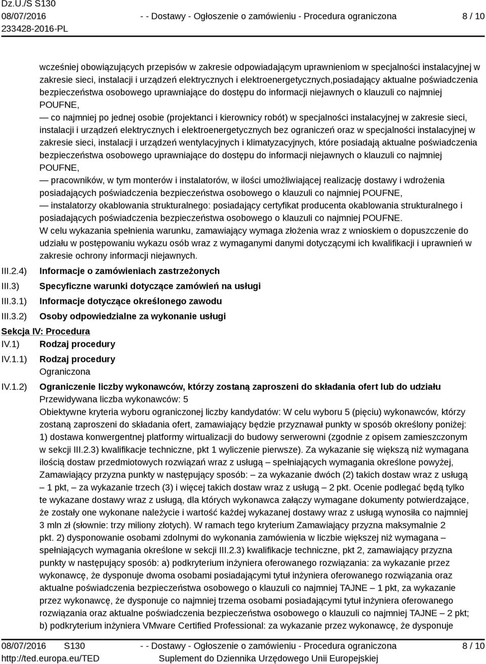 1) 2) wcześniej obowiązujących przepisów w zakresie odpowiadającym uprawnieniom w specjalności instalacyjnej w zakresie sieci, instalacji i urządzeń elektrycznych i elektroenergetycznych,posiadający