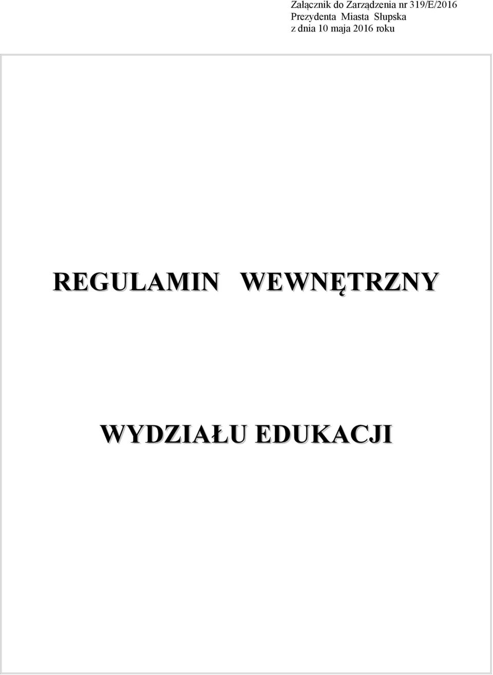 Słupska z dnia 10 maja 2016