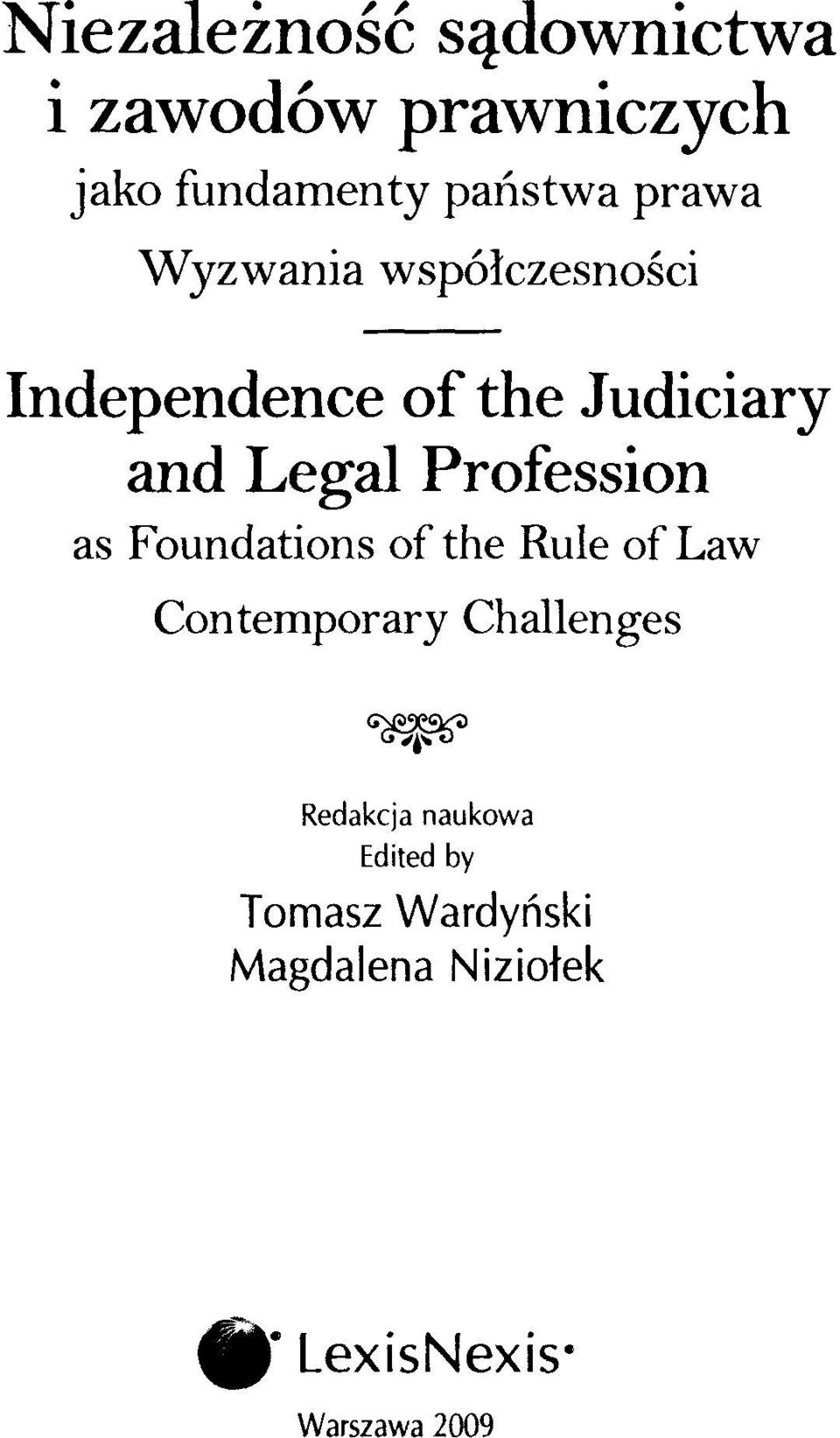 Profession as Foundations of the Rule of Law Contemporary Challenges