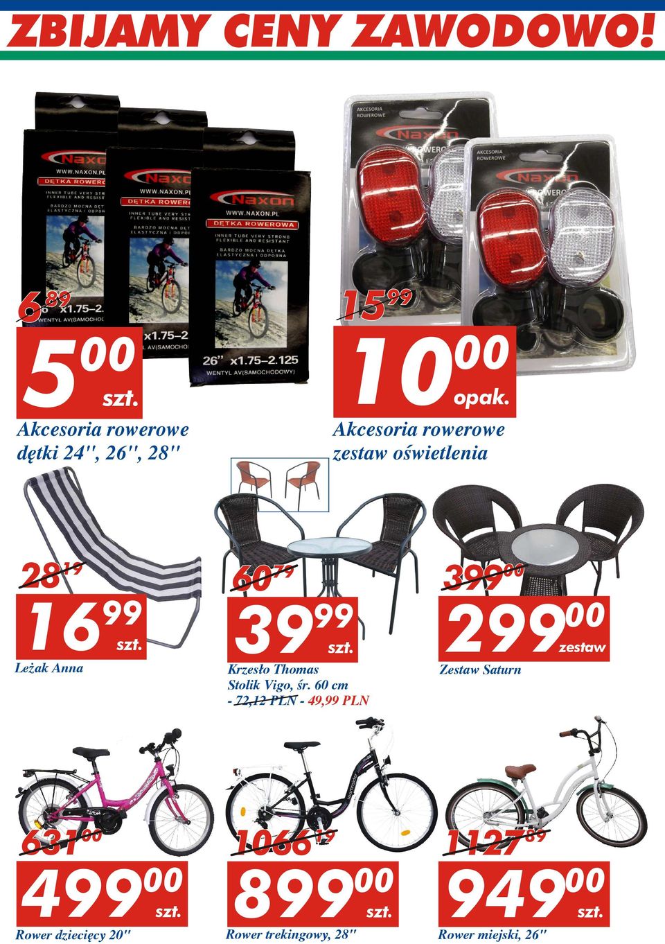 60 cm - 72,12 PLN - 49,99 PLN 99 00 299 00 zestaw Zestaw Saturn 61 00 1066 19 1127