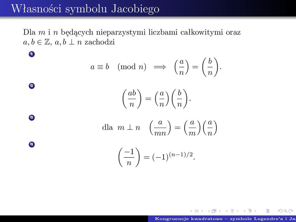 b zachodzi 1 a b (mod ) ( a ) ( ) ab ( a ) ( ) b.