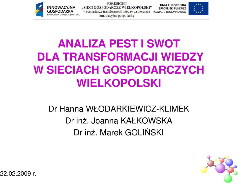 WIELKOPOLSKI Dr Hanna