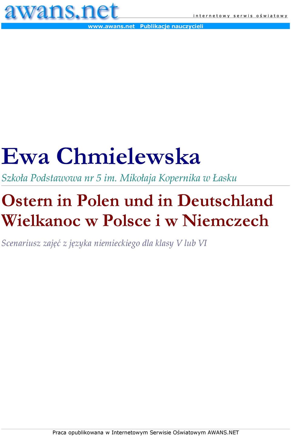 Mikołaja Kopernika w Łasku Ostern in Polen und in Deutschland Wielkanoc w
