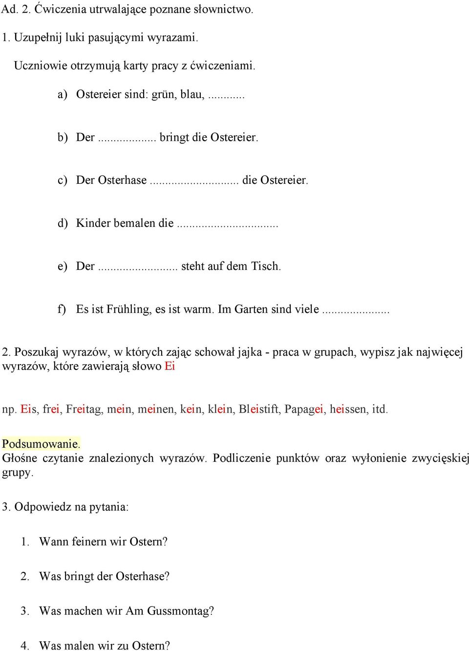 Poszukaj wyrazów, w których zając schował jajka - praca w grupach, wypisz jak najwięcej wyrazów, które zawierają słowo Ei np.