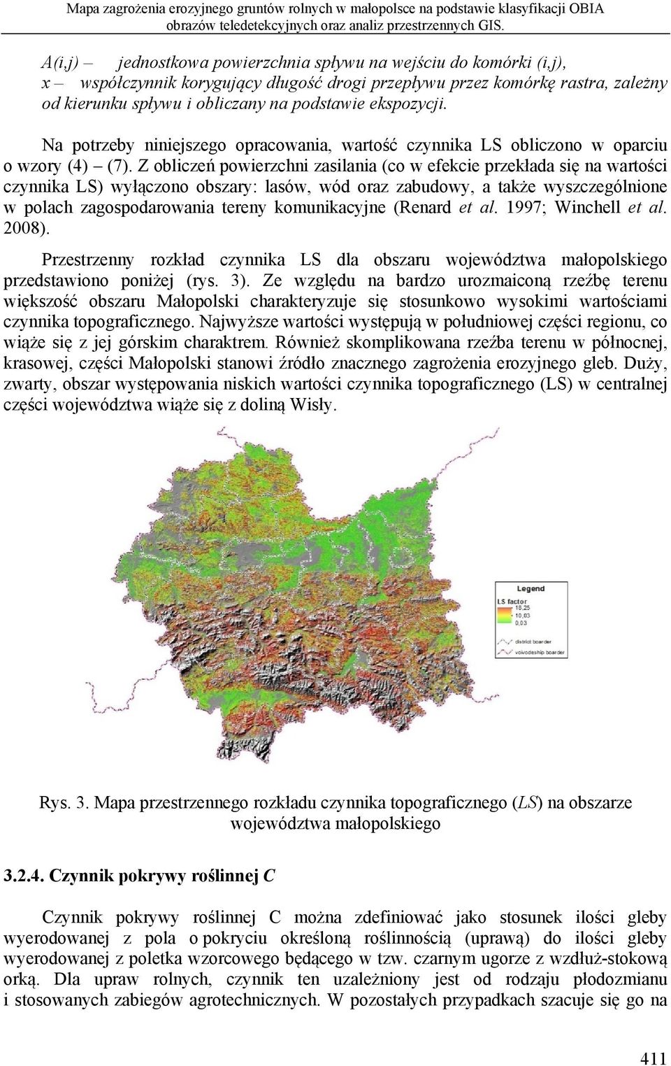 ekspozycji. Na potrzeby niniejszego opracowania, wartość czynnika LS obliczono w oparciu o wzory (4) (7).